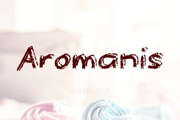 Aromanis: The Perfect Display Font for Your Brand