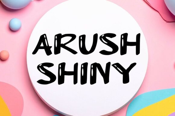Arush Shiny: A Modern Script Font for Makers