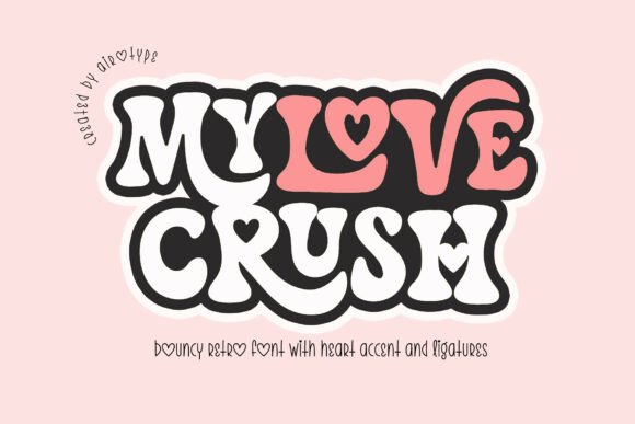 My Love Crush: A Retro Display Font for Editorial Design