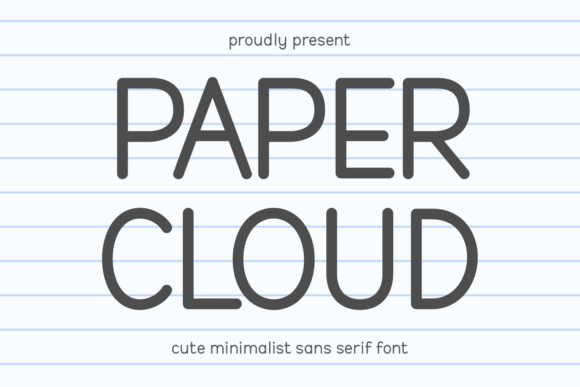 Paper Cloud: A Cute Minimalist Sans Serif Font